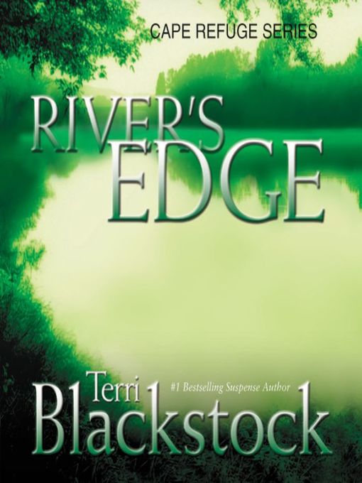 Title details for River's Edge by Terri Blackstock - Wait list